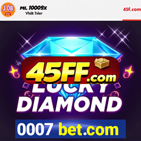 0007 bet.com